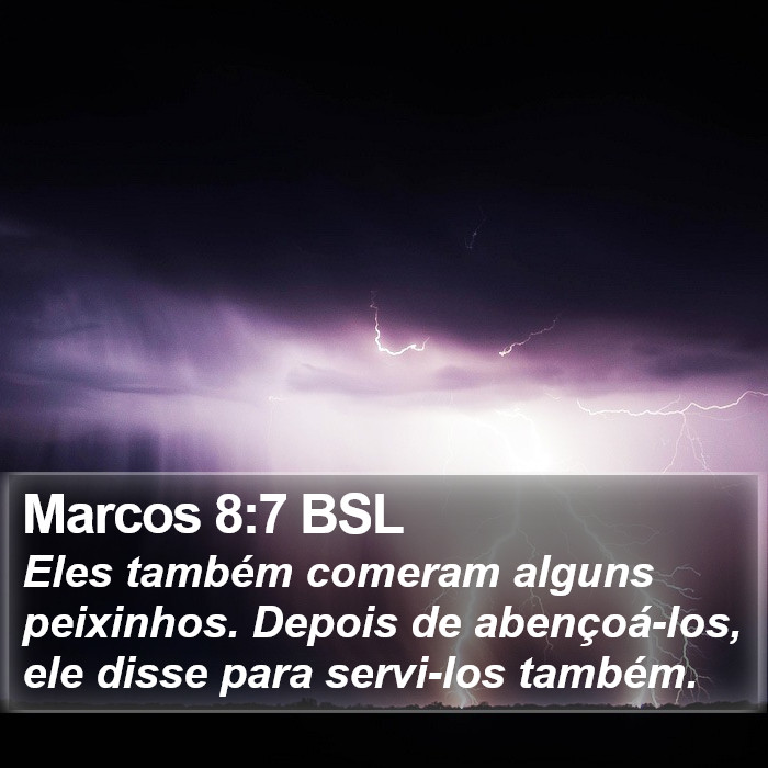 Marcos 8:7 BSL Bible Study