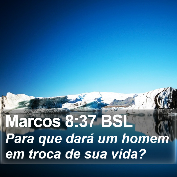 Marcos 8:37 BSL Bible Study