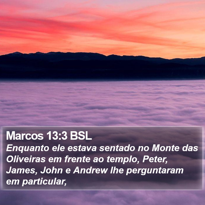 Marcos 13:3 BSL Bible Study