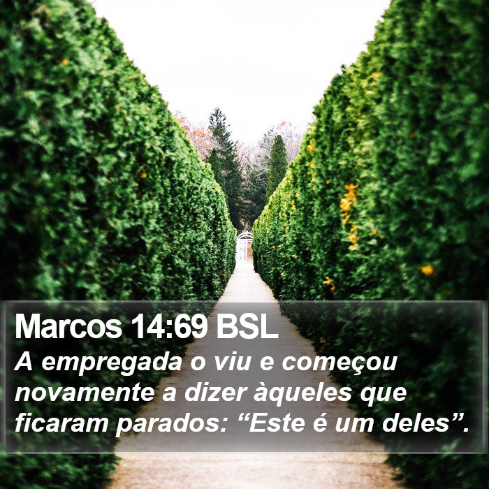 Marcos 14:69 BSL Bible Study
