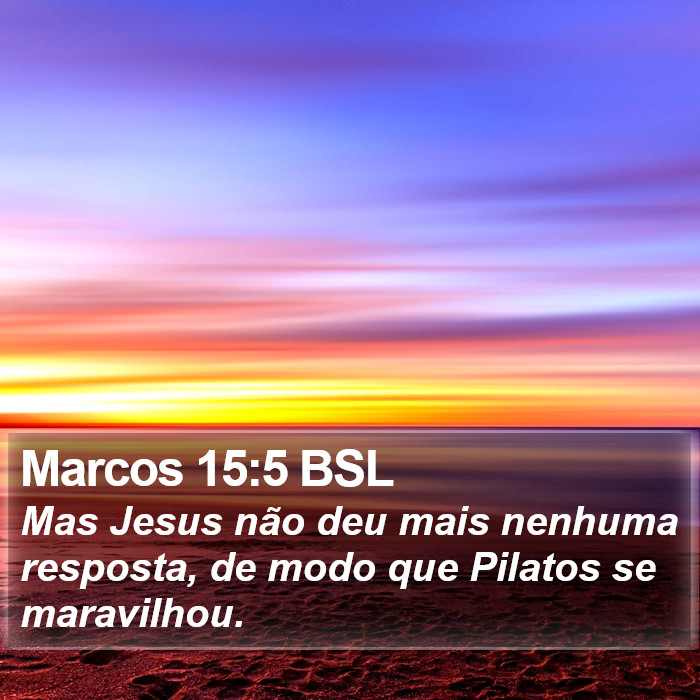 Marcos 15:5 BSL Bible Study