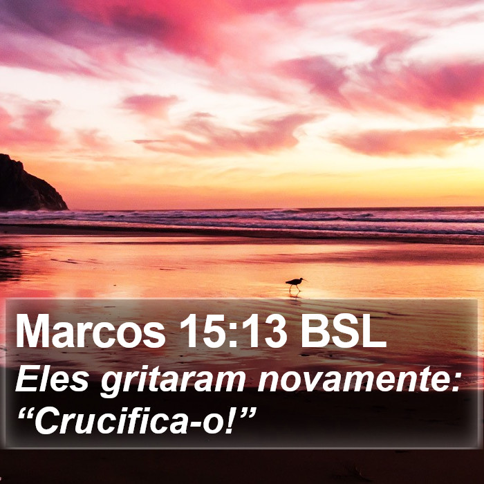 Marcos 15:13 BSL Bible Study