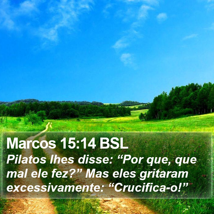 Marcos 15:14 BSL Bible Study