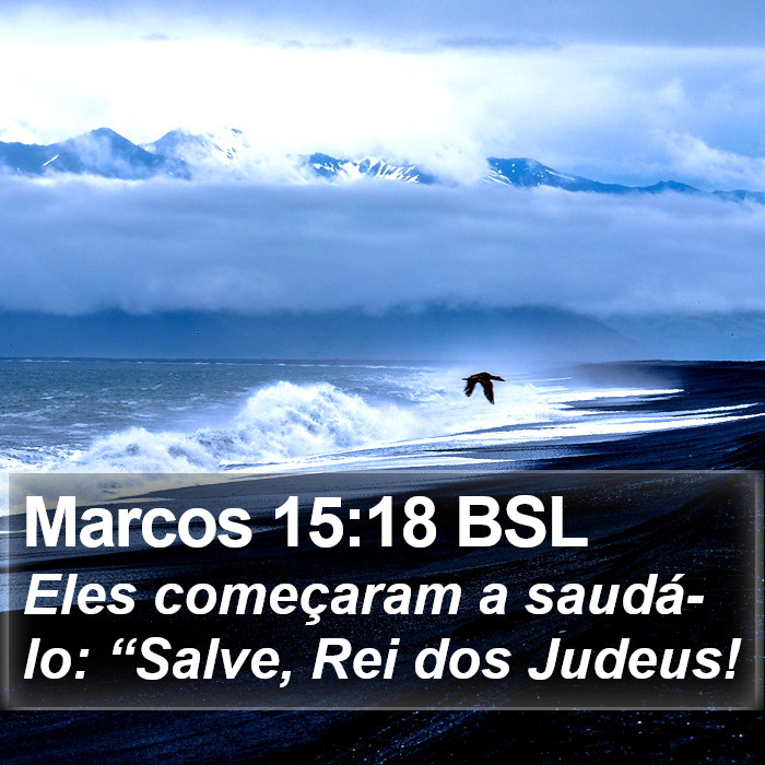 Marcos 15:18 BSL Bible Study