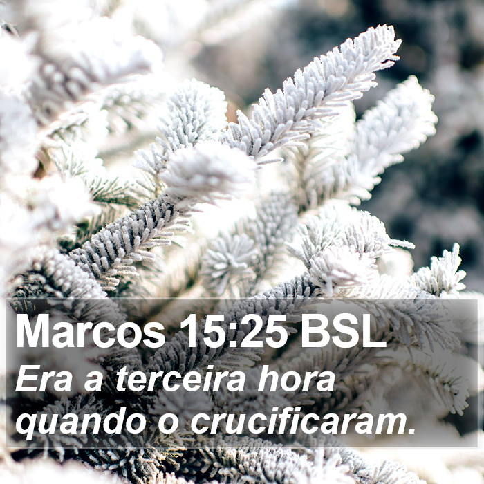 Marcos 15:25 BSL Bible Study