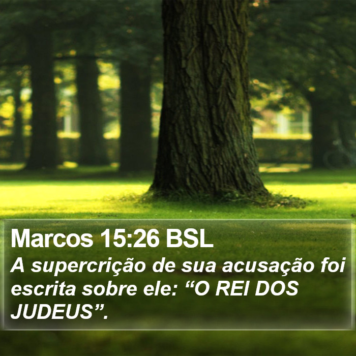 Marcos 15:26 BSL Bible Study