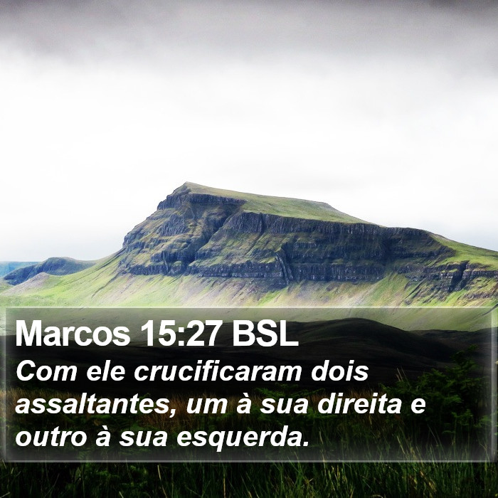 Marcos 15:27 BSL Bible Study