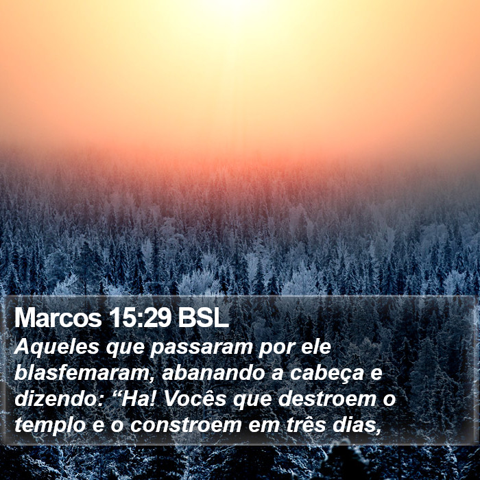 Marcos 15:29 BSL Bible Study