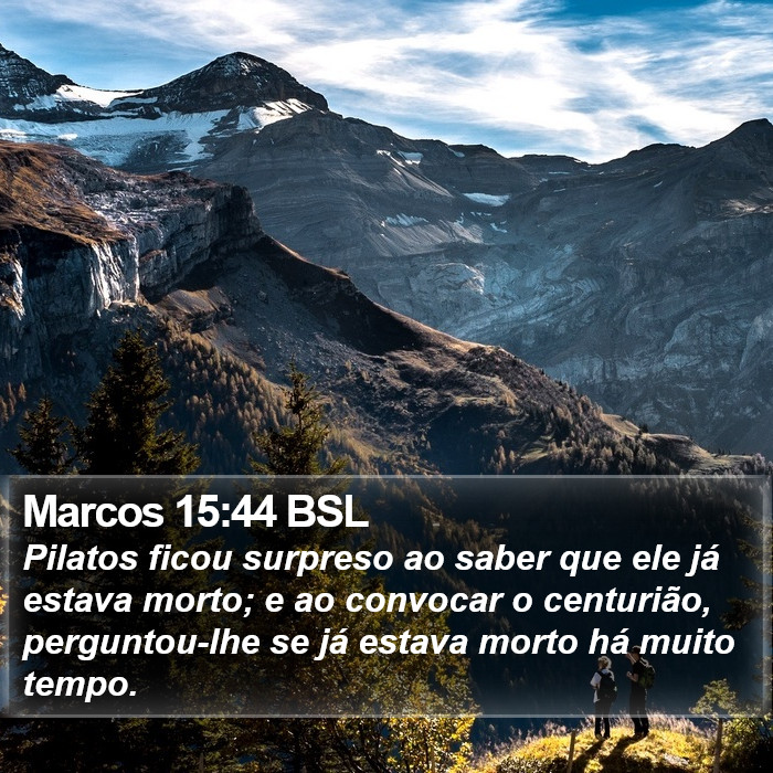 Marcos 15:44 BSL Bible Study