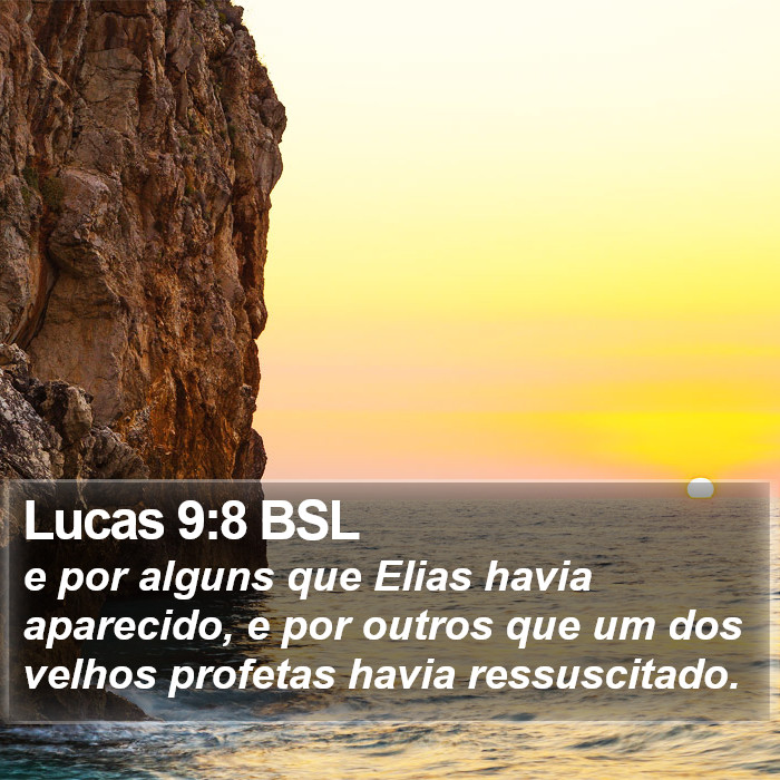 Lucas 9:8 BSL Bible Study