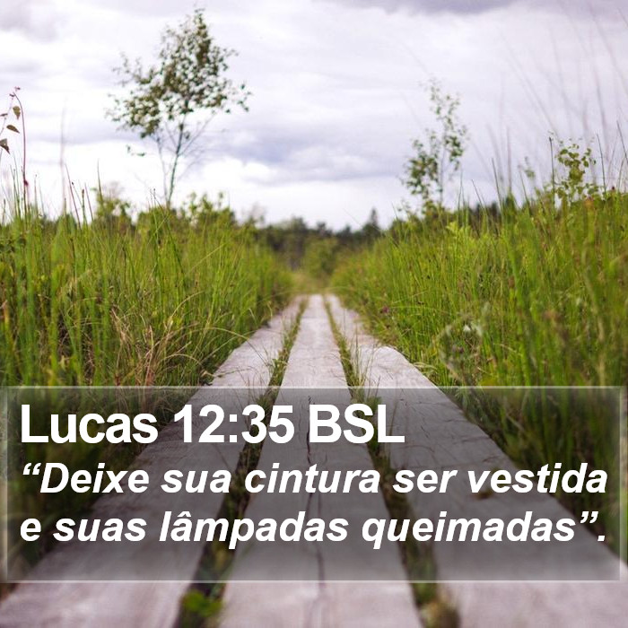 Lucas 12:35 BSL Bible Study