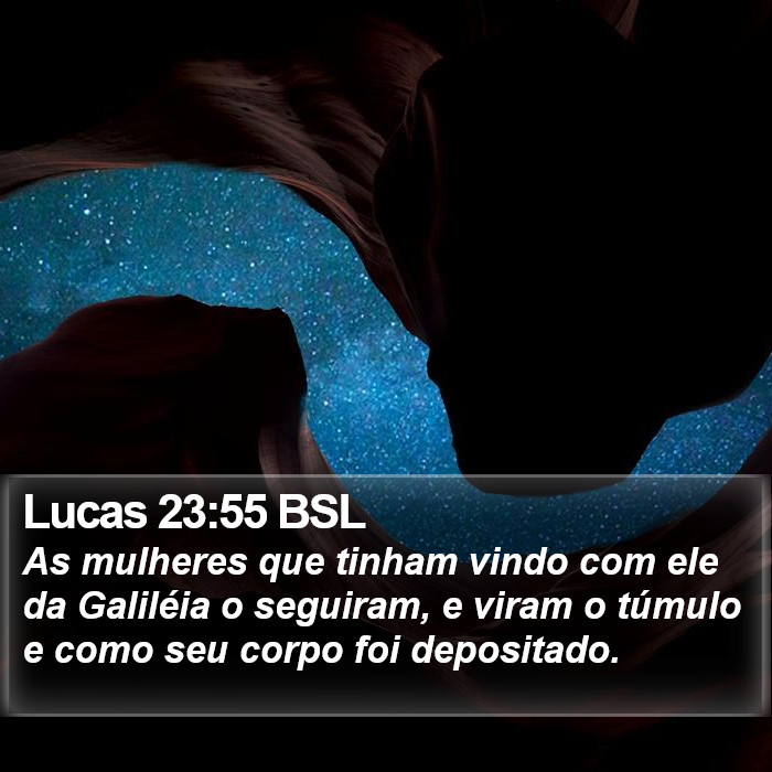 Lucas 23:55 BSL Bible Study