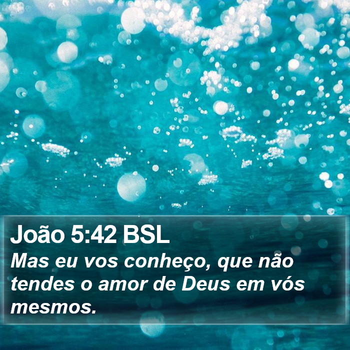 João 5:42 BSL Bible Study