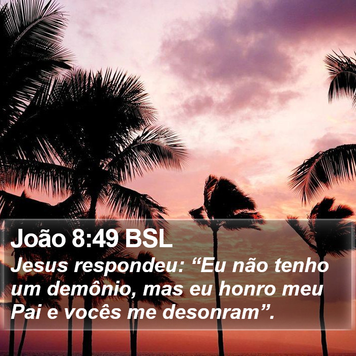 João 8:49 BSL Bible Study