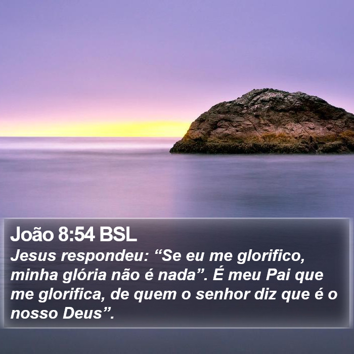 João 8:54 BSL Bible Study