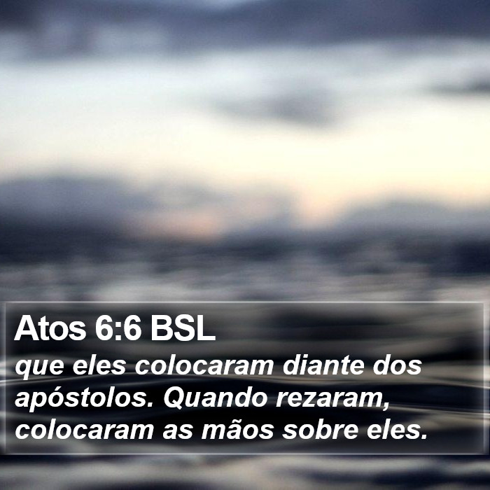 Atos 6:6 BSL Bible Study