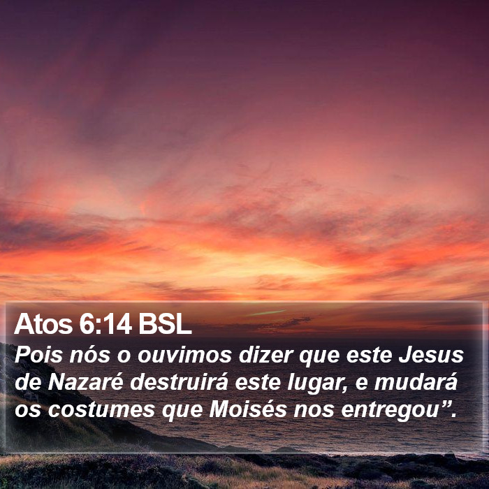 Atos 6:14 BSL Bible Study