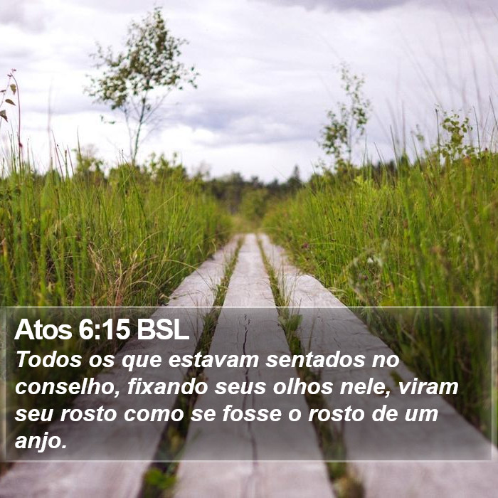 Atos 6:15 BSL Bible Study