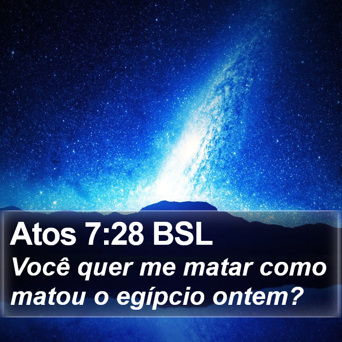 Atos 7:28 BSL Bible Study