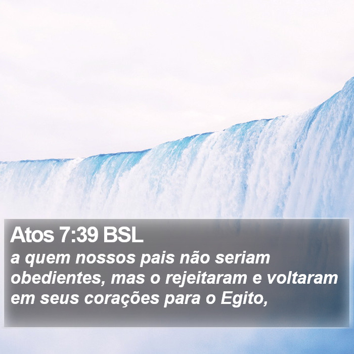 Atos 7:39 BSL Bible Study