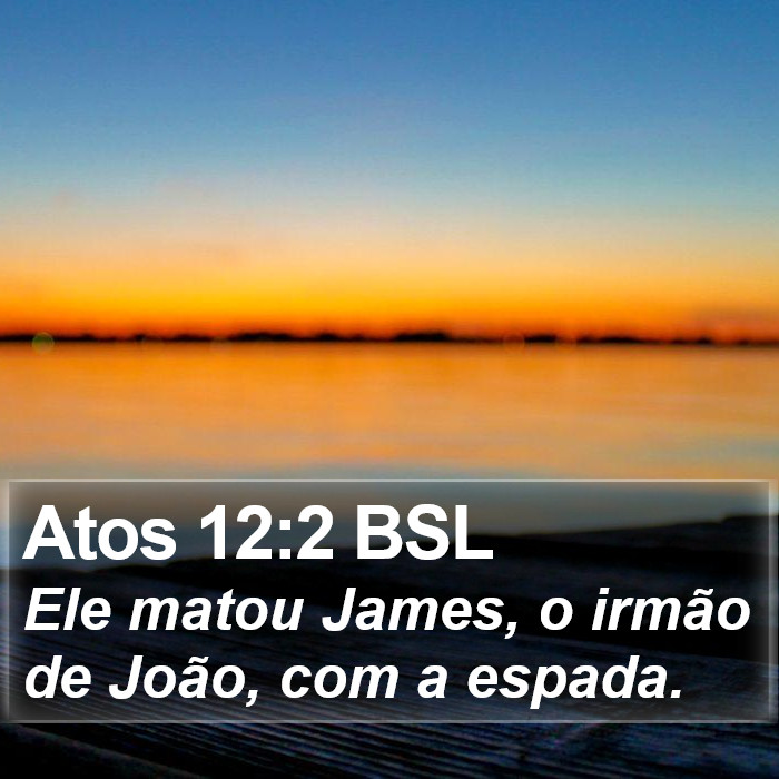 Atos 12:2 BSL Bible Study