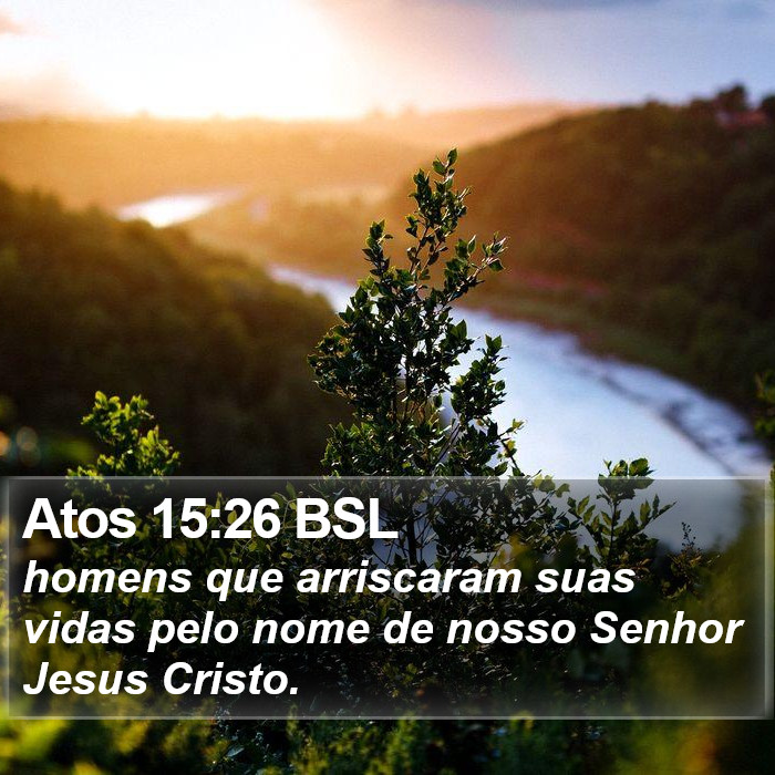 Atos 15:26 BSL Bible Study