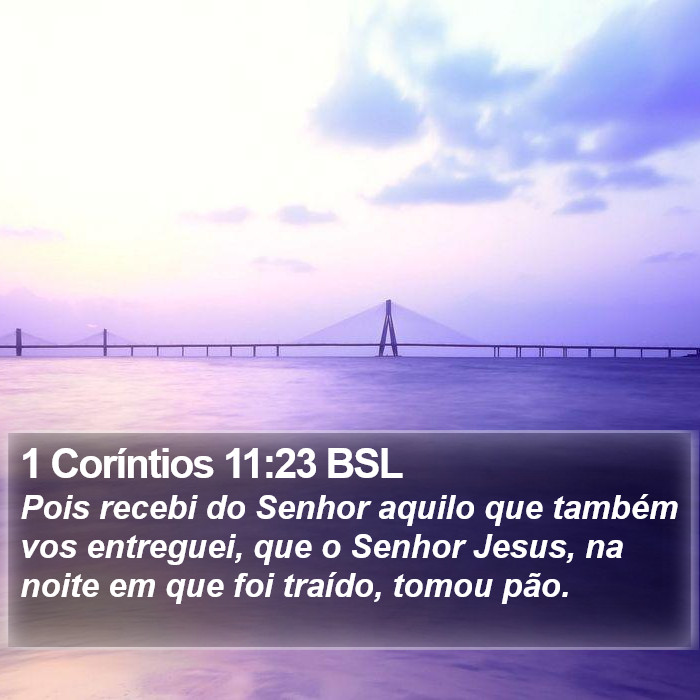 1 Coríntios 11:23 BSL Bible Study