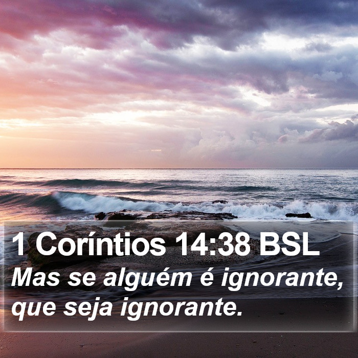 1 Coríntios 14:38 BSL Bible Study