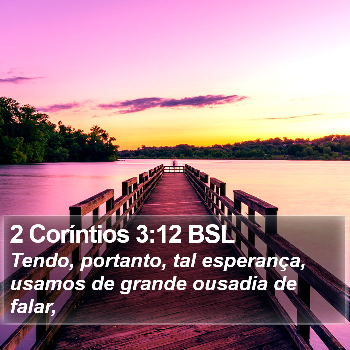 2 Coríntios 3:12 BSL Bible Study