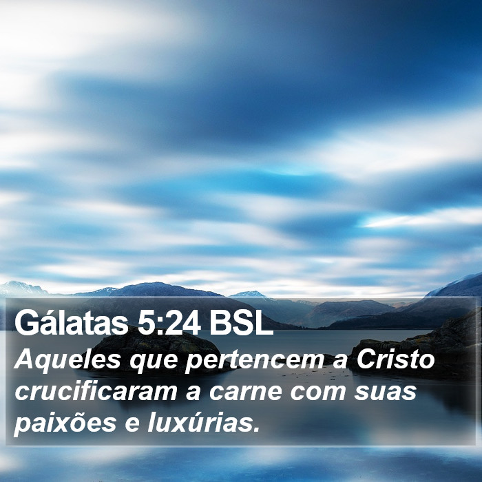 Gálatas 5:24 BSL Bible Study