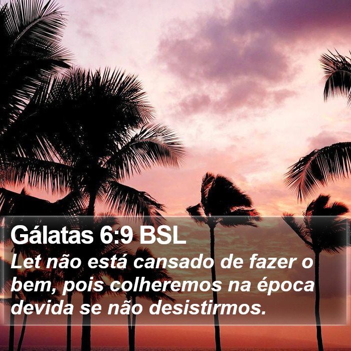 Gálatas 6:9 BSL Bible Study