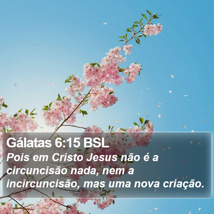 Gálatas 6:15 BSL Bible Study