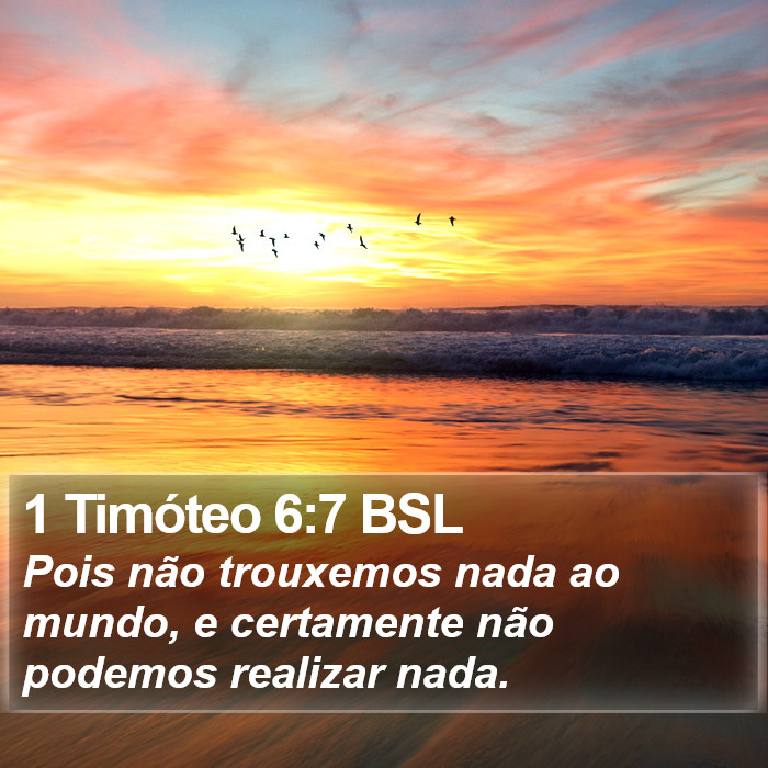 1 Timóteo 6:7 BSL Bible Study