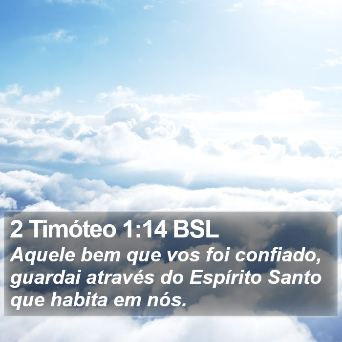 2 Timóteo 1:14 BSL Bible Study