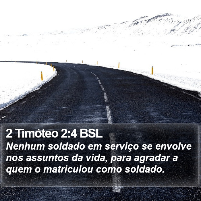 2 Timóteo 2:4 BSL Bible Study