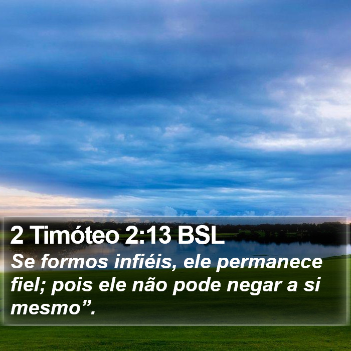 2 Timóteo 2:13 BSL Bible Study