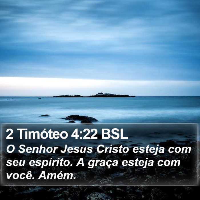 2 Timóteo 4:22 BSL Bible Study