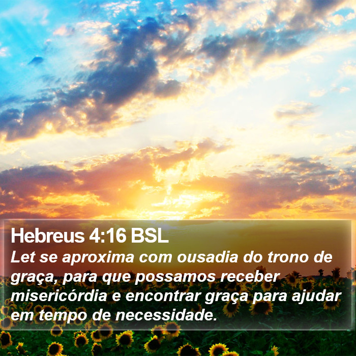 Hebreus 4:16 BSL Bible Study