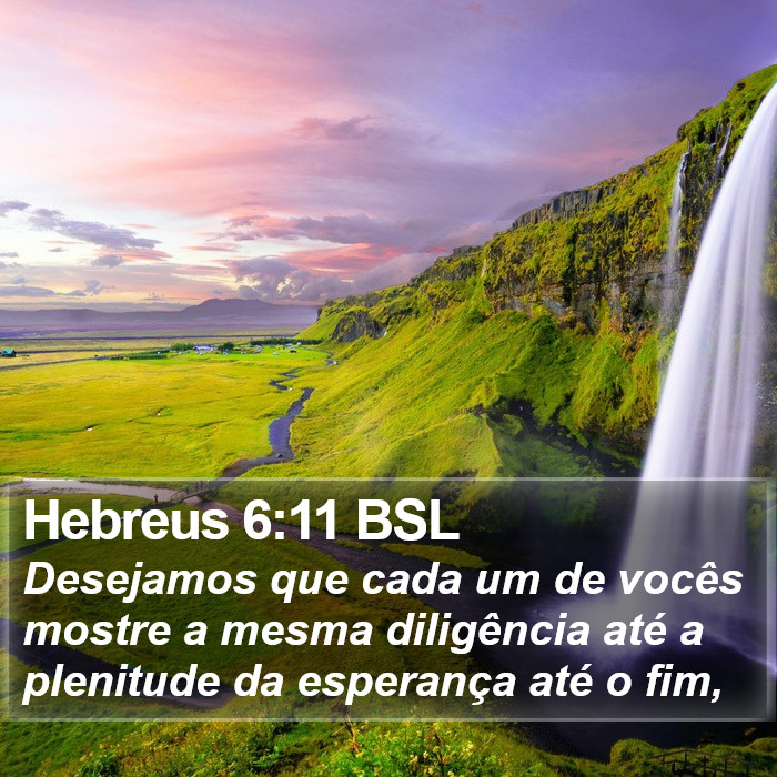 Hebreus 6:11 BSL Bible Study