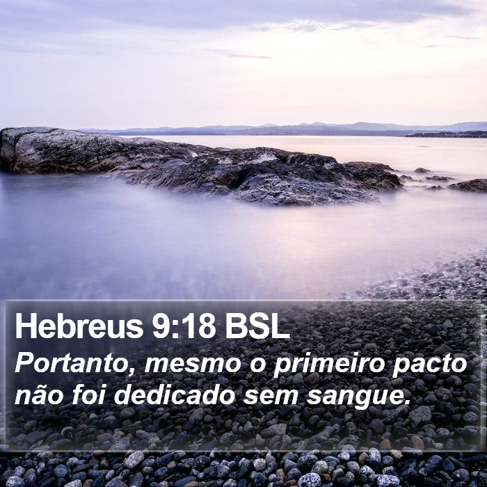 Hebreus 9:18 BSL Bible Study