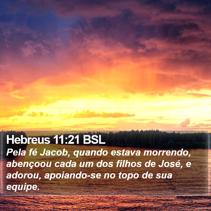 Hebreus 11:21 BSL Bible Study