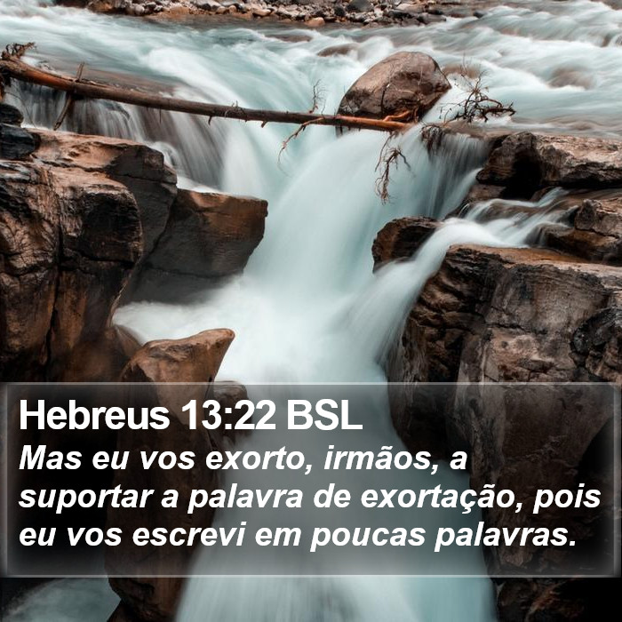 Hebreus 13:22 BSL Bible Study