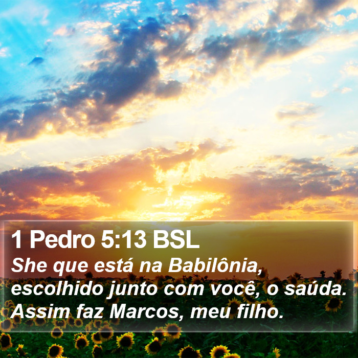 1 Pedro 5:13 BSL Bible Study