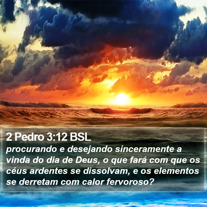 2 Pedro 3:12 BSL Bible Study