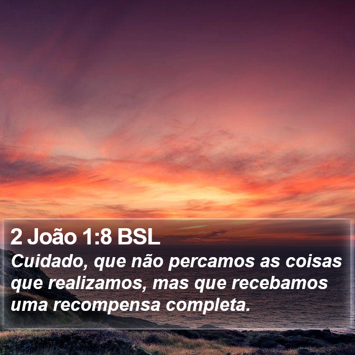 2 João 1:8 BSL Bible Study